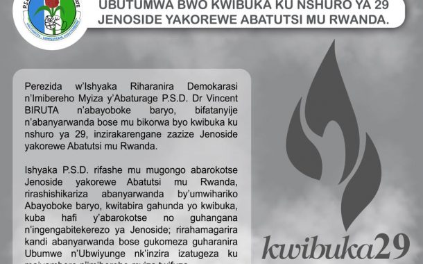 Ubutumwa bwo kwibuka ku nshuro ya 29 jenoside yakorewe Abatutsi mu Rwanda.